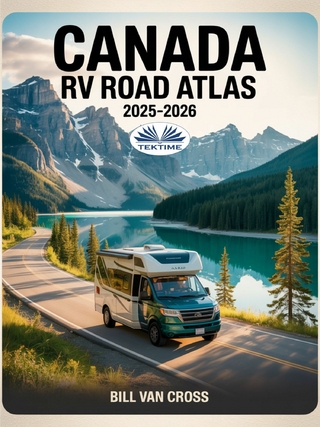 Canada RV Road Atlas 2025 - 2026