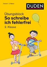 So schreibe ich fehlerfrei - &Uuml;bungsblock 2. Klasse - Ulrike Holzwarth-Raether, Ute M&uuml;ller-Wolfangel