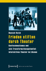 Frieden stiften durch Theater - Hannah Reich