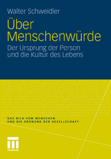 &Uuml;ber Menschenw&uuml;rde - Walter Schweidler