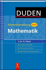 Duden Formelsammlung extra - Mathematik - Dr. Bahro  Uwe, Dr. Engelmann  Lutz, Dr. Liesenberg  G&uuml;nter, Prof. Dr. habil. Meyer  Lothar, Dr. Schmidt  Gerd-Dietrich