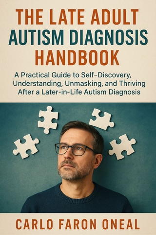 The Late Adult Autism Diagnosis Handbook