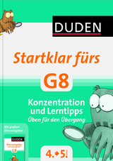 Startklar f&uuml;rs G8 - Konzentration und Lerntipps