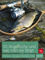 50 Angelfische und wie man sie f&auml;ngt - Hans Eiber