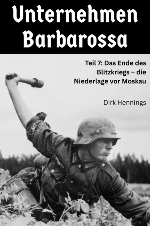Unternehmen Barbarossa 7 -  Dirk Hennings