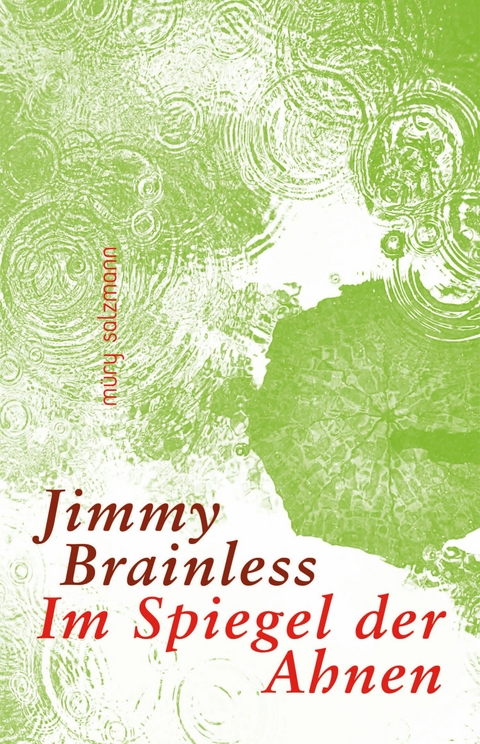 Im Spiegel der Ahnen - Jimmy Brainless