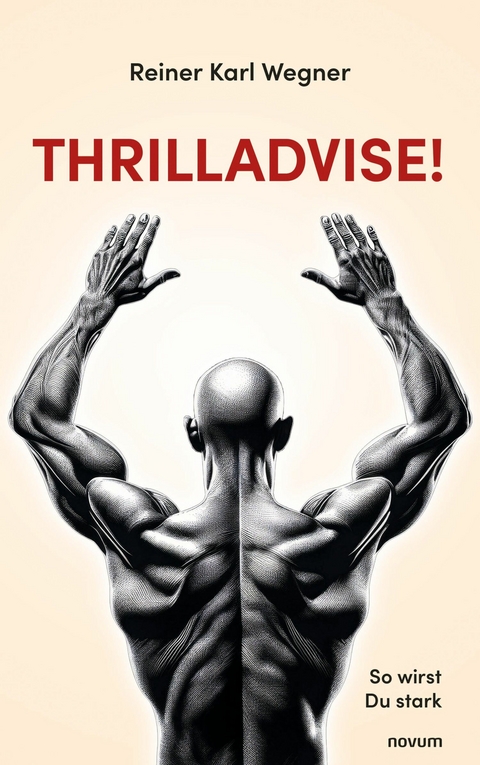 Thrilladvise! - Reiner Karl Wegner