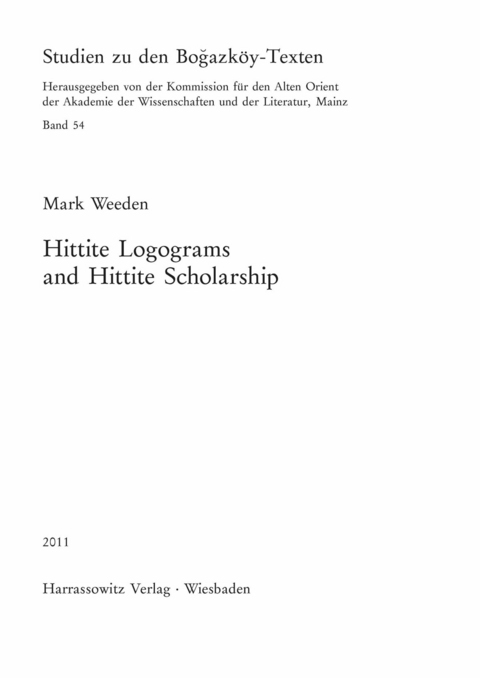 Hittite Logograms and Hittite Scholarship -  Mark Weeden