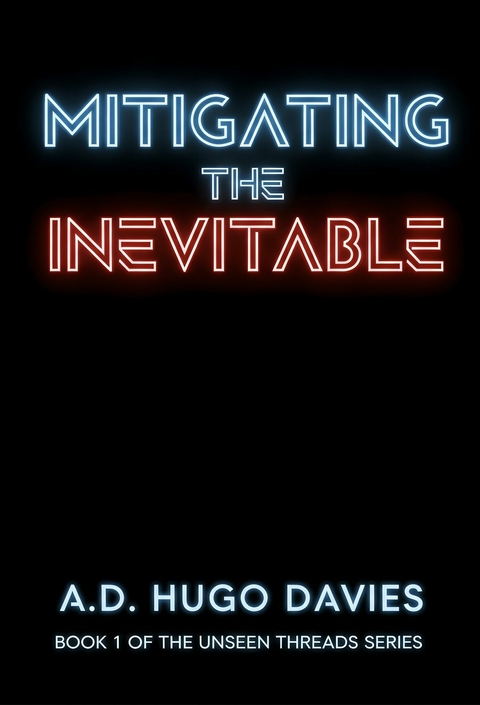 Mitigating The Inevitable -  A.D. Hugo Davies