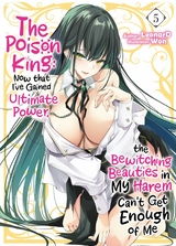 The Poison King: Now that I've Gained Ultimate Power, the Bewitching Beauties in My Harem Can't Get Enough of Me Volume 5 -  Leonard