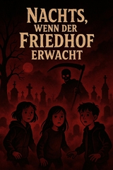 Nachts, wenn der Friedhof erwacht - Eric Lorup