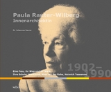 Paula Rauter-Wilberg 1902-1990, Innenarchitektin - Johannes Rauter