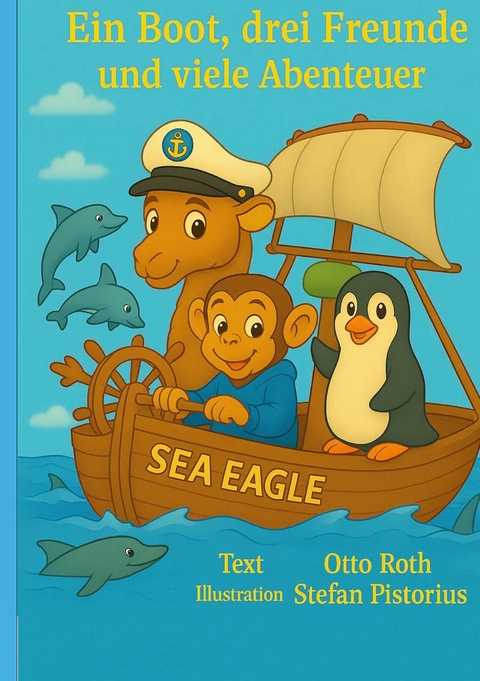 Ein Boot, drei Freunde und viele Abenteuer -  Otto Roth