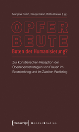 Opfer &ndash; Beute &ndash; Boten der Humanisierung? - 