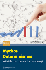 Mythos Determinismus - Brigitte Falkenburg