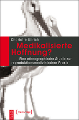 Medikalisierte Hoffnung? - Charlotte Ullrich