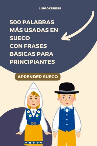 500 Palabras Más Usadas en Sueco con Frases Básicas para Principiantes
