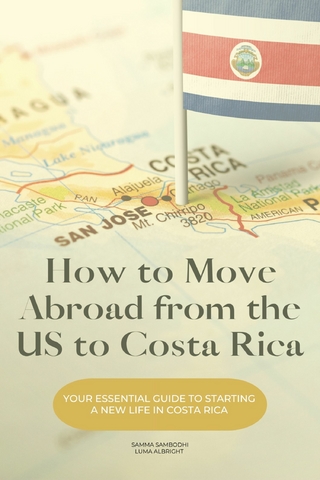 How to Move Abroad from the US to Costa Rica