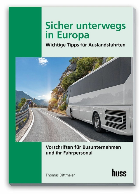 Sicher unterwegs in Europa - Bus -  Thomas Dittmeier