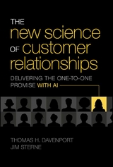 The New Science of Customer Relationships - Thomas H. Davenport, Jim Sterne