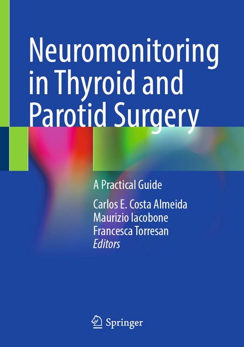 Neuromonitoring in Thyroid and Parotid Surgery - 