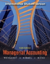 Managerial Accounting: Tools for Business Decision Making - Weygandt, Jerry J.; Kimmel, Paul D.; Kieso, Donald E.