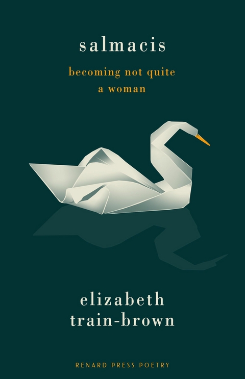 Salmacis: Becoming Not Quite a Woman -  Elizabeth Train-Brown