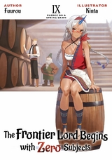Frontier Lord Begins with Zero Subjects: Volume 9 -  Fuurou