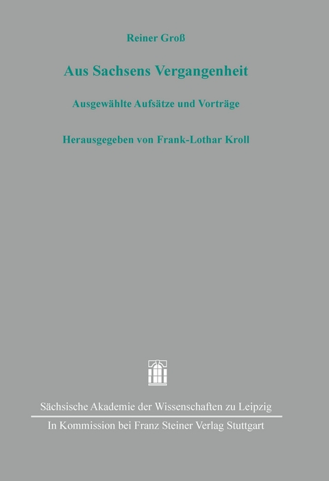 Aus Sachsens Vergangenheit - Reiner Gro&szlig;