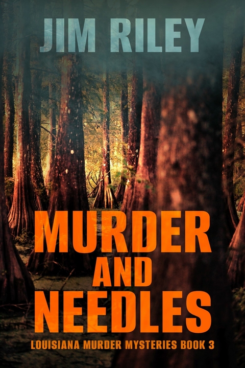 Murder And Needles -  Jim Riley