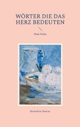 W&ouml;rter die das Herz bedeuten - Bernadette Duncan
