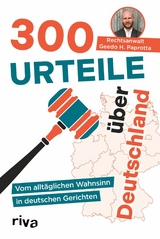 300 Urteile &uuml;ber Deutschland - Geedo Paprotta