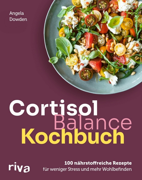 Cortisol-Balance-Kochbuch - Angela Dowden