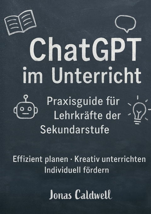 ChatGPT im Unterricht - Jonas Caldwell