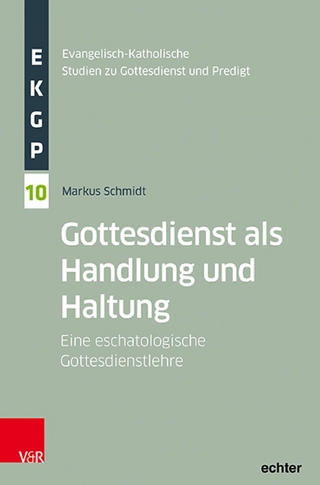 Gottesdienst als Handlung und Haltung
