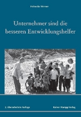 Unternehmer sind die besseren Entwicklungshelfer -  Werner Heinecke