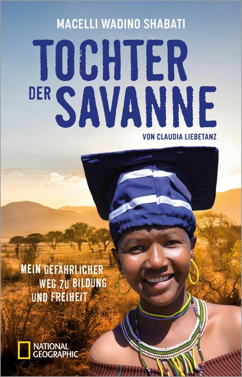 Tochter der Savanne - Macelli Wadino Shabati, Claudia Liebetanz