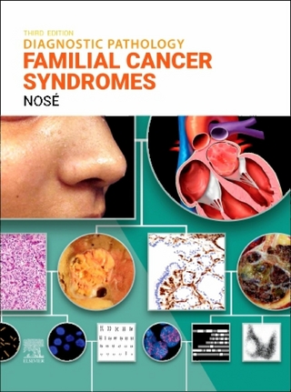 Diagnostic Pathology: Familial Cancer Syndromes - E-Book