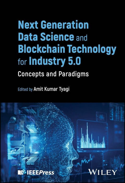 Next Generation Data Science and Blockchain Technology for Industry 5.0 - 