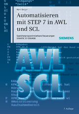 Automatisieren mit STEP 7 in AWL und SCL - Berger, Hans