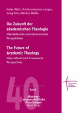 Die Zukunft der akademischen Theologie - 