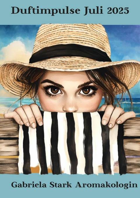 Duftimpulse Juli 2025 - Gabriela Stark
