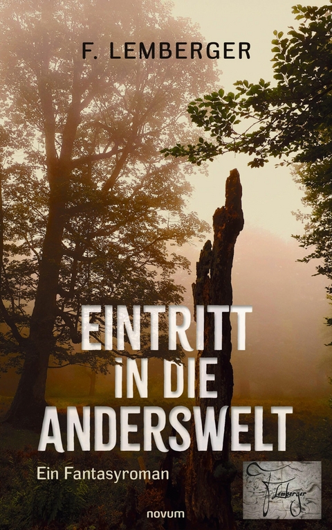 Eintritt in die Anderswelt - F. Lemberger