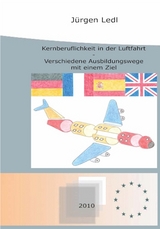 Kernberuflichkeit in der Luftfahrt - J&uuml;rgen Ledl