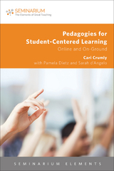 Pedagogies for Student-Centered Learning -  Crumly Cari Crumly