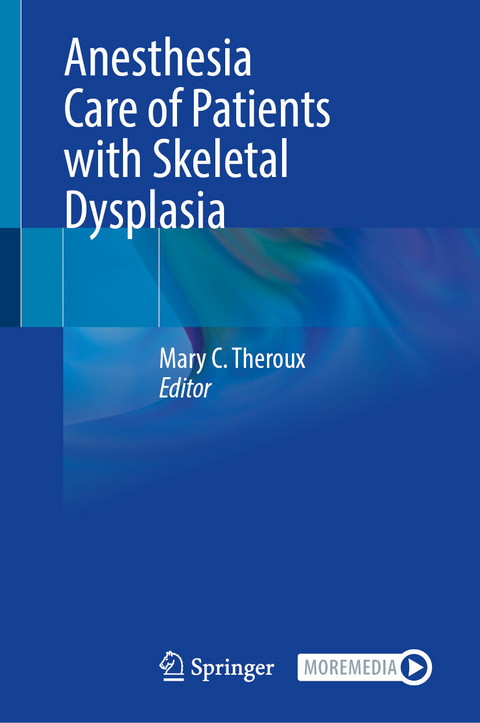 Anesthesia Care of Patients with Skeletal Dysplasia - 