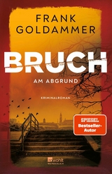 Bruch: Am Abgrund - Frank Goldammer