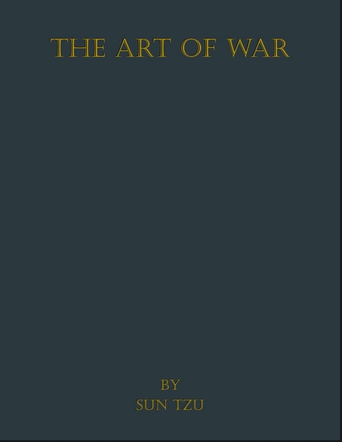 Art of War -  Sun Tzu