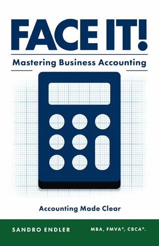Face It! Mastering Business Accounting