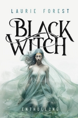 Black Witch -  Laurie Forest